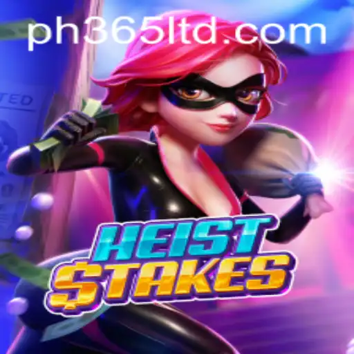 Delve into the Thrilling World of HeistStakes with Ph365